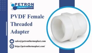 PVDF Female Threaded Adapter