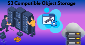 S3 Compatible Object Storage