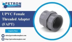 UPVC Female Threaded Adapter (FAPT)