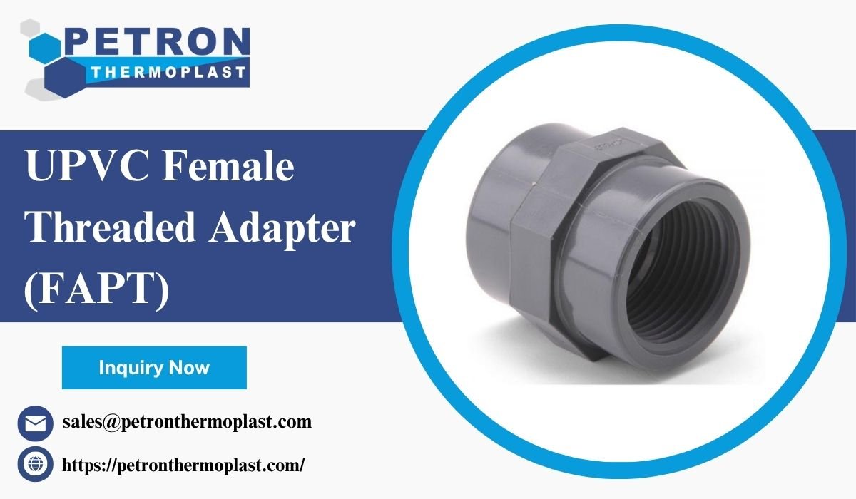 UPVC Female Threaded Adapter (FAPT)